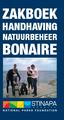 ZAKBOEK HANDHAVING NATUURBEHEER BONAIRE. Zakboek Handhaving Natuurbeheer Bonaire - STINAPA Bonaire 1