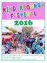 EEN EVALUATIEVERSLAG VAN HET KINDERBOEKENFESTIVAL 2016 Uitgevoerd door: Stichting Projekten In opdracht van: Nationale Stichting Kinderboekenfestival