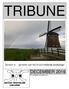 TRIBUNE. Sporten is genieten van het Noord-Hollands landschap! DECEMBER 2016 Dit exemplaar is bestemd voor: