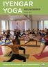 IYENGAR YOGA NIEUWSBRIEF. Zomer Uitgegeven door de Iyengar Yoga Vereniging Nederland. Nieuwsbrief Iyengar Yoga Vereniging Nederland, zomer 2017