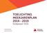 TOELICHTING MEERJARENPLAN Budgetjaar 2016