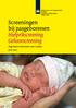 Screeningen bij pasgeborenen Hielprikscreening Gehoorscreening. Algemene informatie voor ouders juni 2017