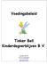 Voedingsbeleid. Tinker Bell Kinderdagverblijven B.V. Schoolstraat VC Zoetermeer Tel
