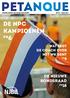 petanque De NPC kampioenen de nieuwe bondsraad wat zegt de coach over het WK Gent nederlandse jeu de boules bond nr 91 - juni 2017