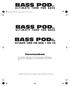 ULTIMATE TONE FOR BASS ULTIMATE TONE FOR BASS ULTIMATE TONE FOR BASS + DIG I/O. Pilotenhandboek