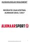 HUISHOUDELIJK REGLEMENT RECREATIE ZAALVOETBAL ALKMAAR 2016 / 2017