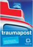 editie 16, juli 2014 traumapost In deze TraumaPost: Interview Pieternel van Exter OTO-stimuleringsgelden 2013 Scene times en penetrerend letsel