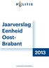 Jaarverslag Eenheid Oost- Brabant