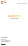 Weatheron. Functioneel Ontwerp. Versie 4.0 Auteur: Laurens Dujardin Laatst gewijzigd op: 18/6/17 VERTROUWELIJK PROJECT1: FUNCTIONEEL ONTWERP