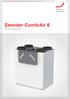 Design radiatoren Comfortabele ventilatie Verwarmings- en koelplafondsystemen Clean air solutions Zehnder ComfoAir E