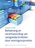 Beheersing en verantwoording van vastgoedactiviteiten door woningcorporaties. Volkshuisvesting. Transacties in control