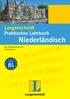 Niederländisch. Praktisches Lehrbuch. Langenscheidt. Der Standardkurs für. Selbstlerner. orientiert sich an B1