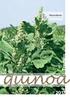 Inhoud Inleiding 3. 1 Over quinoa 4 Naamgeving 4. 2 Geschikte variëteiten voor Vlaanderen Perceelkeuze en voorbereiding 14