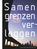 grenzen verleggen Vlaamse Strategie Duurzame Ontwikkeling (fase 1)