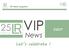 VIP News Augustus VIP 8/2017. News. Let s celebrate!