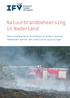 Natuurbrandbeheersing in Nederland. Natuurbeheerders, brandweer en andere belanghebbenden werken aan praktische oplossingen