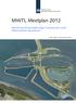 MWTL Meetplan Monitoring Waterstaatkundige Toestand des Lands Milieumeetnet rijkswateren. Water, Wegen, Werken, Rijkswaterstaat