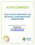 ACTIE COMPOST MATERIAAL VOOR INDIVIDUEEL COMPOSTEREN. Voor alle verdere inlichtingen over het leefmilieu: