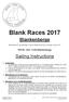 Blank Races Blankenberge. Blank Race #1 op zaterdag 17 juni en Blank Race #2 op zondag 18 juni RSYB, VNZ, VVW Blankenberge