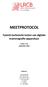 MEETPROTOCOL. Fysisch-technische testen van digitale mammografie-apparatuur. Versie: 2.32 September Auteurs: