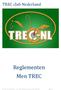 TREC club Nederland. Reglementen Men TREC. TREC club Nederland Men TREC Reglement februari 2017 definitief Pagina 1