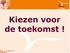 Kiezen voor de toekomst! oktober