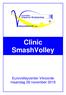 Clinic SmashVolley Eurovolleycenter Vilvoorde maandag 28 november 2016
