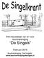 Het nieuwsblad van en voor buurtvereniging De Singels. Februari Buurtvereniging De Singels.