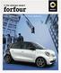 >> De nieuwe smart. forfour. The smart among the fourseaters.