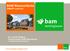 BAM Wooncollectie (SMART-collectie) drs. ing. M. Strijdonk Projectmanager BAM Woningbouw