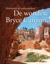 Prehistorie of sciencefiction? Bryce Canyon, Mooie doorzichten op de bergwereld van Bryce Canyon