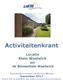 Activiteitenkrant. Locatie Klein Waelwick en de Binnentuin Waelwick