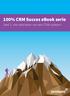 100% CRM Succes ebook serie. Deel 1: Het selecteren van een CRM-systeem