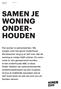 SAMEN JE WONING ONDER- HOUDEN