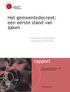 rapport Het gemeentedecreet: een eerste stand van zaken > Verslag van de feitenmeting Verslag van de casestudies