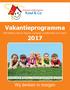 Vakantieprogramma. BSO Blitsers, (Nova) Toppers, Koplopers, Knettershonk en Kanjers 2017