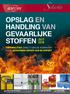 OPSLAG EN HANDLING VAN GEVAARLIJKE