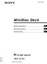 (1) MiniDisc Deck. Bedienungsanleitung DE. Gebruiksaanwijzing NL. Bruksanvisning SE MDS-JE Sony Corporation
