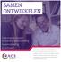 SAMEN ONTWIKKELEN. Opbrengsten project versterking samenwerking lerarenopleiding en scholen Reformatorische Academische Opleidingsschool (RAOS)