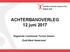 ACHTERBANOVERLEG 12 juni 2017 Regionale Commissie Turnen Dames Zuid-West Nederland