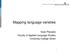 Mapping language varieties. Koen Plevoets Faculty of Applied Language Studies University College Ghent