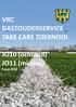 VRC GASTOUDERSERVICE TAKE CARE TOERNOOI. JO10 (ochtend) JO11 (middag)