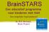BrainSTARS. Een educatief programma voor kinderen met NAH. Een mogelijke inspiratiebron? Dr. Eric Hermans Brain Project