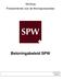 Stichting Pensioenfonds voor de Woningcorporaties. Beloningsbeleid SPW. 26 Juni 2018 Versie 9.1