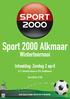 Sport 2000 Alkmaar. Wintertoernooi. Inhaaldag: Zondag 2 april O11: 3e/4e/5e klasse & O10: Hoofdklasse. Van 9:00 tot 17:00