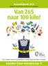 Van 265 naar 100 kilo!