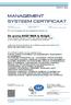 I nitiële certificatie datum: 1 8 februari voldoet aan de eisen gesteld in de Kwaliteitsmanagementsysteem norm: NEN-EN-ISO 9001:2015