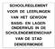 SCHOOLREGLEMENT VOOR DE LEERLINGEN VAN HET GEWOON BASIS- EN LAGER- ONDERWIJS IN DE SCHOLENGEMEENSCHAP VAN DE STAD DENDERMONDE