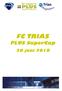 FC TRIAS. PLUS SuperCup