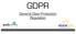 GDPR. General Data Protection Regulation